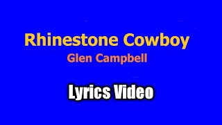 Rhinestone Cowboy Lyrics Video  Glen Campbell [upl. by Flosser]