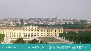 Städtereisen Wien Die Top 15 Sehenswürdigkeiten [upl. by Nallid]