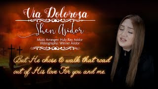 Via Dolorosa  Shen Asidor  ASIDORS 2017  With Lyrics [upl. by Iknarf198]