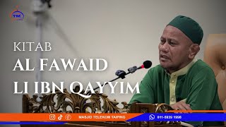 Kuliah Maghrib  Ustaz Azmi Mahmud  Kitab Al Fawaid Li Ibn Qayyim [upl. by Ycul]