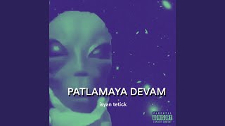 Patlamaya Devam [upl. by Stevana]