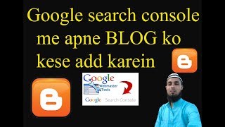 How to Add Your Blog in google search console 2018 [upl. by Vinna36]