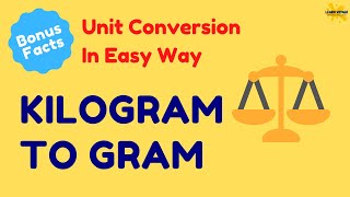 Kilogram to Gram amp Gram to Kilogram with Practice Problems [upl. by Ahseekan]