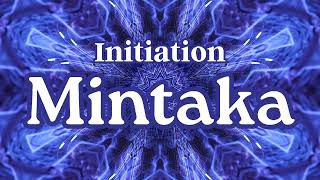 Initiation Mintaka ✨️ Initiation stellaire [upl. by Daly]