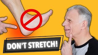 NEVER Stretch This Heel Pain Do This Instead [upl. by Ettezzil]