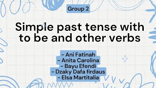 Simple Past Tense With To be And Other Verbs Group 2 RA 6  Ani  Anita  Bayu  Elsa [upl. by Hazlett]