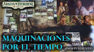 Arkham Horror LCG  Partida a Maquinaciones por el Tiempo A 3 Manos [upl. by Yovonnda]