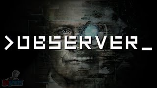 Observer Part 1  PC Gameplay Walkthrough  SciFi Horror Game Lets Play  Observer [upl. by Lihka169]