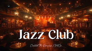 Old Club 1940s Swing Jazz 🎷 Iconic Big Band Sounds 🕺 JazzSwing JazzJazz ClassicSmooth JazzClub [upl. by Jule348]