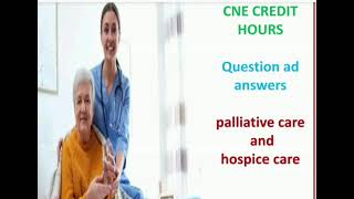 cne credit hours palliative care and hospice care [upl. by Snashall]