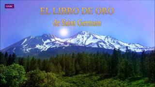 Libro de Oro de Saint Germain  discurso 32 [upl. by Adnilym717]