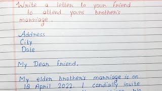 Write a letter to your friend inviting him to your brothers marriage [upl. by Hopkins]