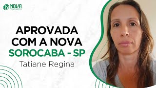 🏆 Aprovada no Concurso SOROCABASP com a Nova Concursos  Tatiane Regina [upl. by Einnig]