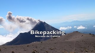 Bikepacking Nevado de Colima [upl. by Aronael758]