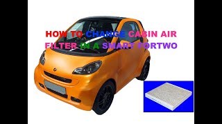 Smart Fortwo how to change cabin air filter [upl. by Hinkle309]