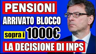 PENSIONI quotBLOCCATEquot SOPRA I 1000€ 👉 ARRIVATA LA DECISIONE DI INPS CHE IMPONE IL LIMITE 💸🖐️ [upl. by Aiotal]