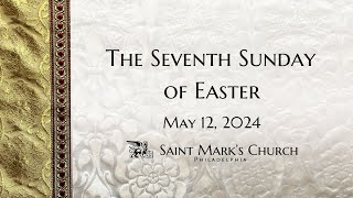 The Seventh Sunday of Easter  51224 [upl. by Ecilahc943]