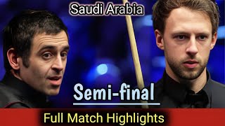 Ronnie OSullivan Vs Judd Trump Semifinal Full Match Highlights in Riyad Saudi Arabia 167 [upl. by Eiuqcaj]