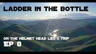 The Helmet Head Leg 3 trip Ep 8 Ladder in the Bottle [upl. by Gamber158]