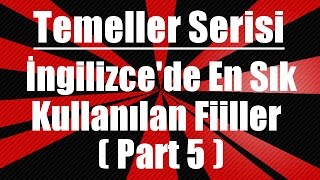 İngilizce’de en sık kullanılan fiiller Part 5 [upl. by Mattie]