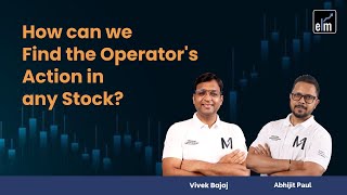 How can we Find the Operators Action in any Stock ELMLive [upl. by Lazaruk274]