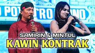 KAWIN KONTRAK  SAMIRIN amp MINTUL  Woko Channel   Jaranan Kudo Potro Yuono  Kenting Audio [upl. by Deehahs812]