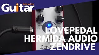 Lovepedal Hermida Audio Zendrive  Review [upl. by Akemot]