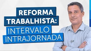 CÁLCULOS JUDICIAIS  REFORMA TRABALHISTA INTERVALO INTRAJORNA [upl. by Oitaroh]