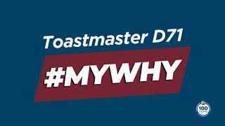 Toastmasters District 71 Brand Builders MyWhy Information Session [upl. by Aniwde27]