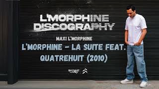 LMorphine  La Suite LMkhokha II Feat Quatrehuit Maxi LMorphine 2010 [upl. by Bonns666]