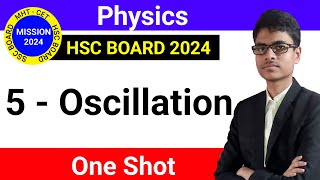 5  Oscillations  Full chapter in one shot  With Exercise  Class 12th  Physics [upl. by Kenward696]