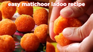 Easy Way To make Motichoor Ladoo Recipe Anyone Can Make [upl. by Millar]