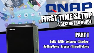 QNAP NAS Setup Guide 2022 1  Build RAID Volumes Sharing Mapping Drives amp Users [upl. by Zined]