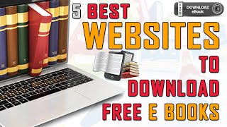 Top 5 best WEBSITES TO DOWNLOAD FREE E BOOKS 2022  free download any books  download free e Books [upl. by Sarine]