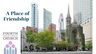 Fourth Presbyterian Church A Place of Friendship [upl. by Eizus]