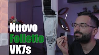 Recensione nuovo Folletto VK7s [upl. by Sunny]