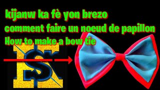 comment faire un noeud de papillon  How to make a bow tie kijanw ka fè yon brezo [upl. by Norak818]