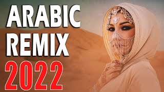 Best Arabic Remix 2022  New Songs Arabic Mix  Music Arabic House Mix 2022 [upl. by Eciral490]