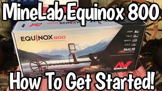 MineLab Equinox 800 Metal Detector  Unboxing  Assembly  Easy Setup Tutorial [upl. by Akinej775]