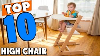 Top 10 Best High Chair 2024 [upl. by Anreval77]