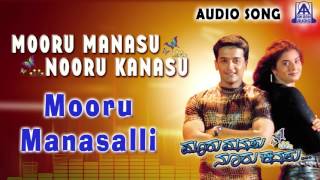 Mooru Manasu Nooru Kanasu  quotMooru Manasalliquot Audio Song  RajeshSiri  Akash Audio [upl. by Beltran]