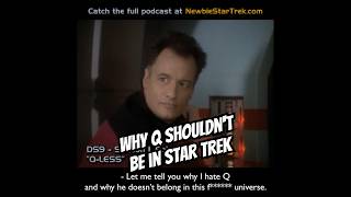 Why Q shouldnt be in Star Trek [upl. by Zuzana]