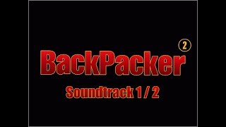 Backpacker® 2 Soundtrack 12 [upl. by Layod723]