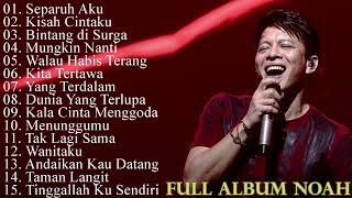 NOAH  SEPARUH AKU  FULL ALBUM TERBAIK PILIHAN TAHUN 2024  KISAH CINTAKU  BINTANG DI SURGA [upl. by Nyad]