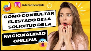 Cómo consultar el estado de la solicitud de la Nacionalidad Chilena✅🔥 [upl. by Aletta]