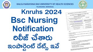 KNRUHS Bsc Nursing Notification released  knruhs bsc nursing notification 2024 [upl. by Kerns]