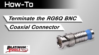 Howto Terminate the RG6Q BNC Coaxial Connector [upl. by Aniweta47]