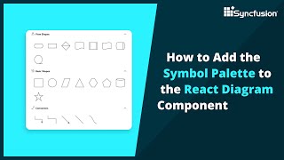 How to Add the Symbol Palette to the React Diagram Component [upl. by Mayhs]