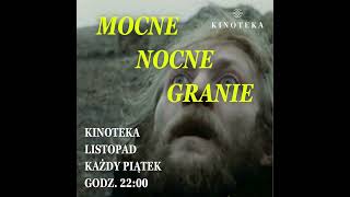 Mocne Nocne Granie czyli late night movies w Kinotece [upl. by Bilow]