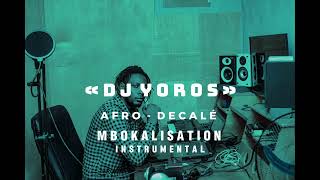 Afrodécalé mbokalisation 🇨🇬 instrumental « DJ YOROS » x Afara tsena [upl. by Aleac]